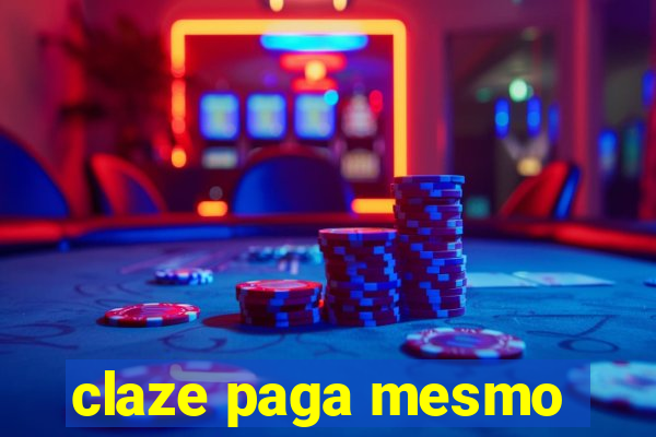 claze paga mesmo